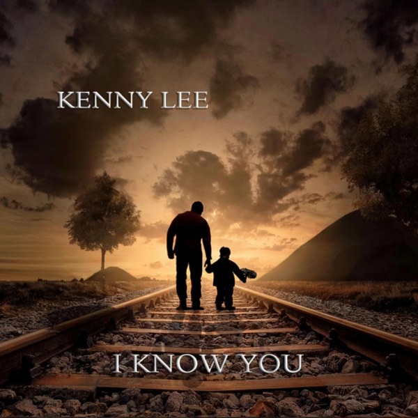 I Know You — Kenny Lee Barrix single artwork